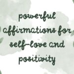 self-love and positivity: powerful affimations