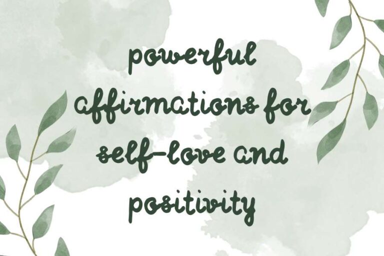 self-love and positivity: powerful affimations